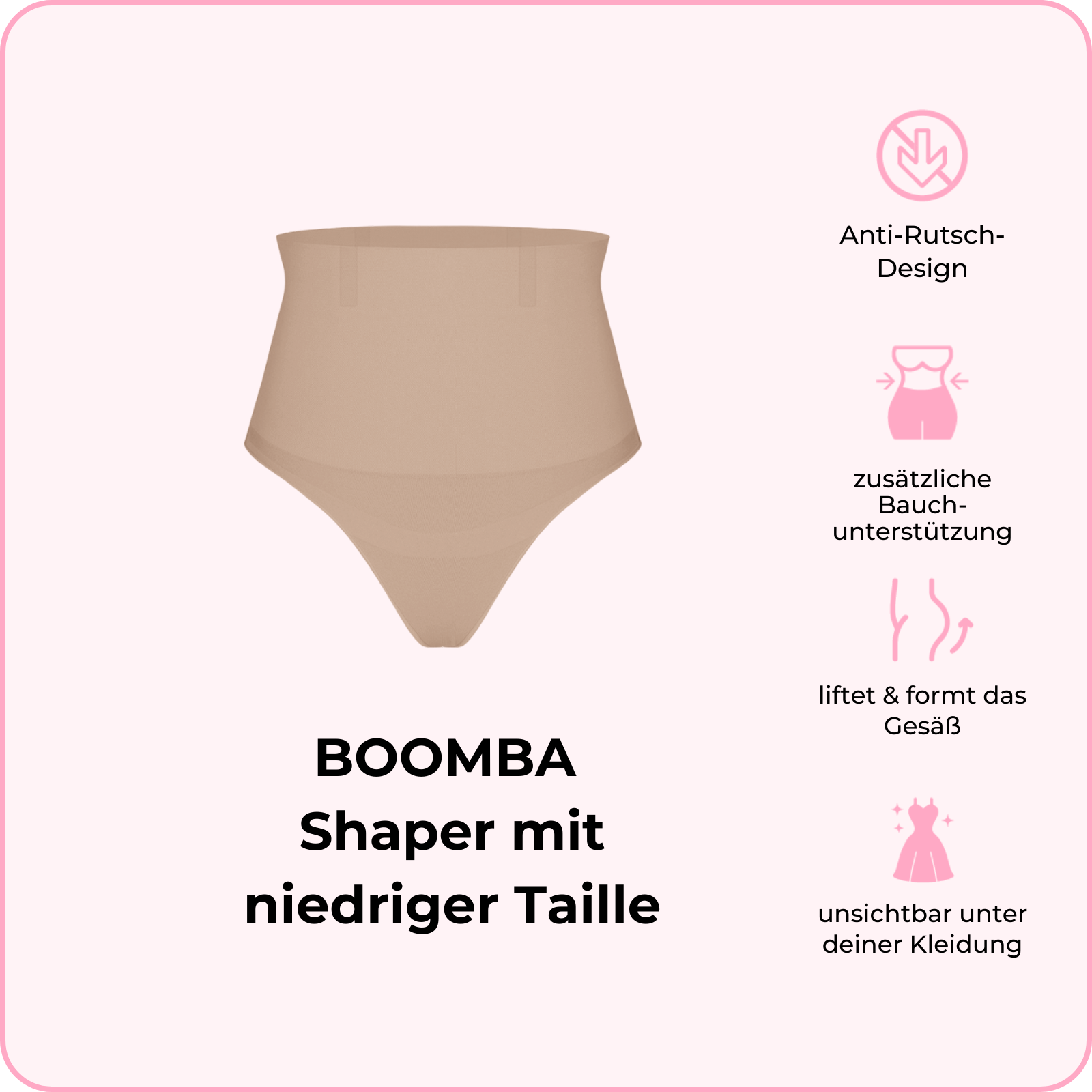 BOOMBA®-Shaper mit niedriger Taille