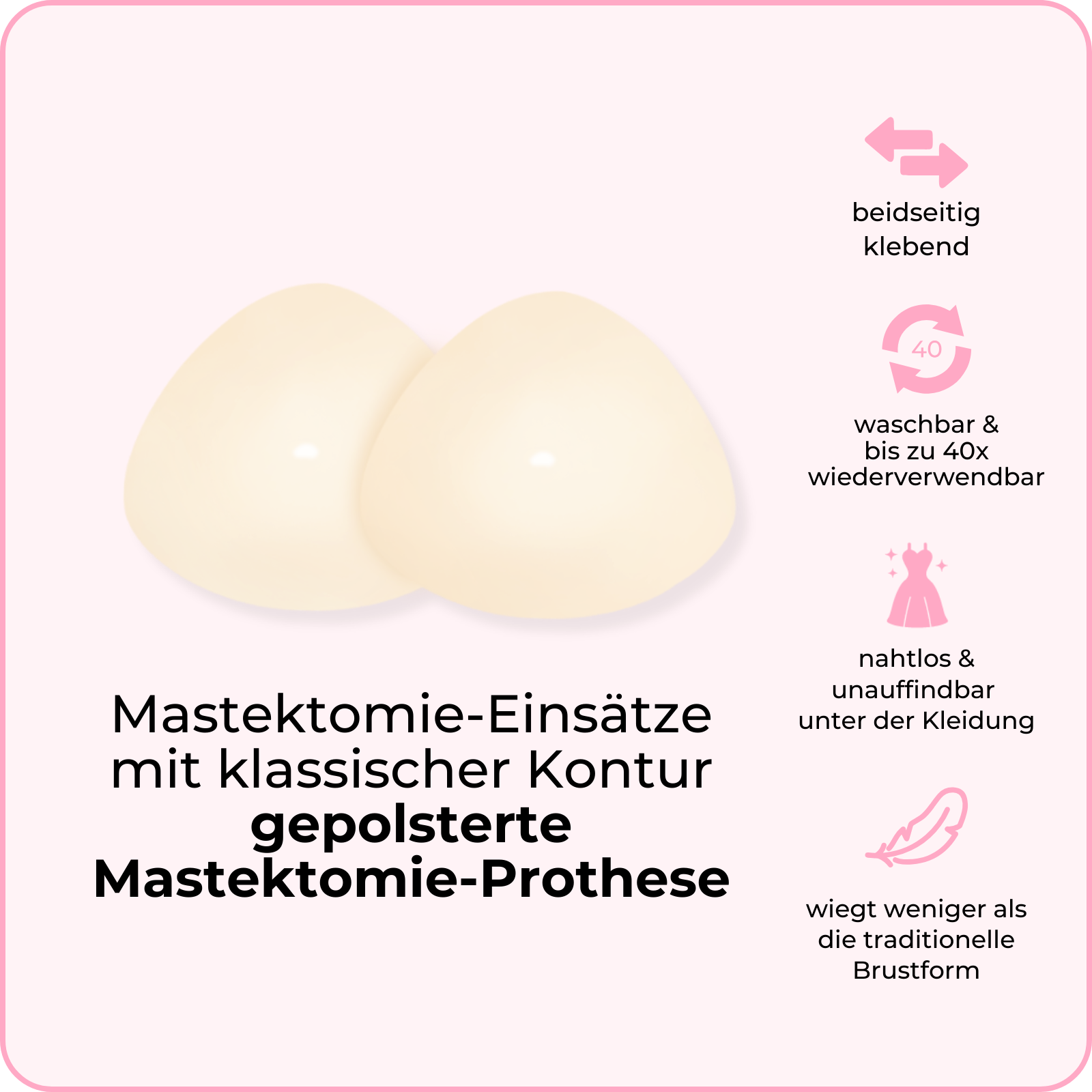 Mastektomie-Einsätze mit klassischer Kontur